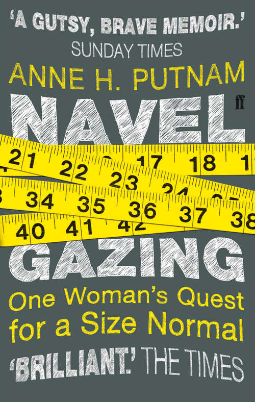 Book cover of Navel Gazing: One Woman's Quest for a Size Normal (Main)