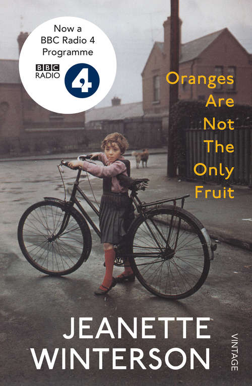 Book cover of Oranges Are Not The Only Fruit (Bloomsbury Classics Ser.)