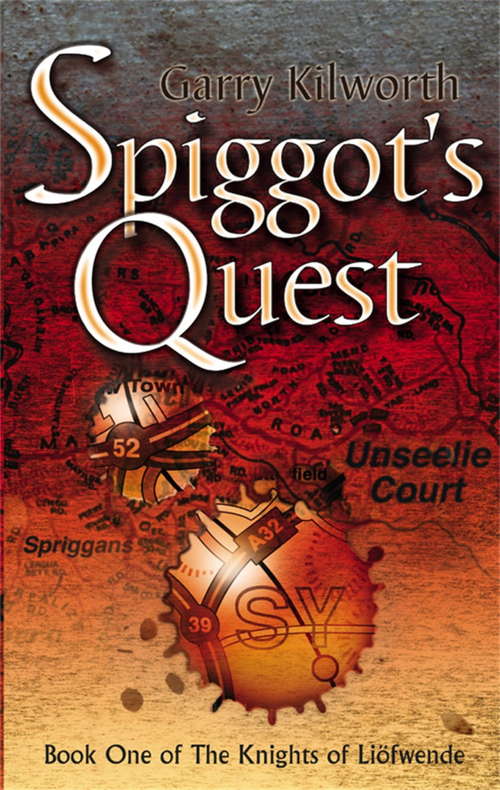 Book cover of Spiggot's Quest: Number 1 in series (Knights of the Liofwende #1)
