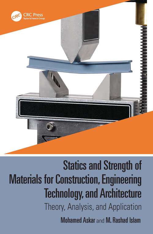 Book cover of Statics and Strength of Materials for Construction, Engineering Technology, and Architecture: Theory, Analysis, and Application
