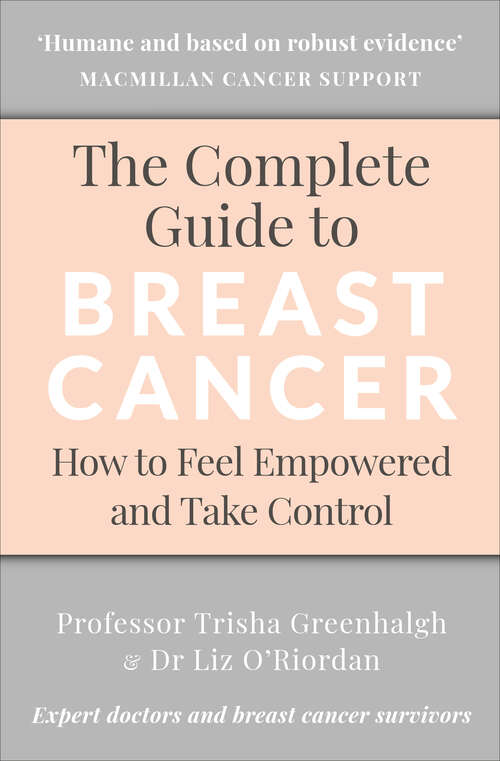 Book cover of The Complete Guide to Breast Cancer: How to Feel Empowered and Take Control