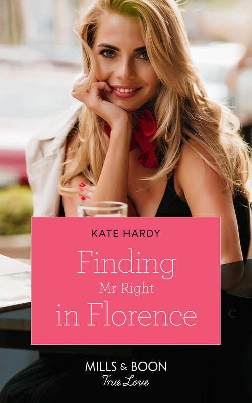 Book cover of Finding Mr Right In Florence: The Billionaire's Convenient Bride Honeymooning With Her Brazilian Boss Finding Mr. Right In Florence Hired Girlfriend, Pregnant Fiancée? (ePub edition) (Mills And Boon True Love Ser.)