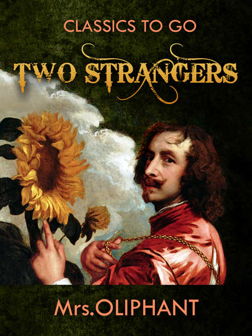 Book cover of Two Strangers (Classics To Go)