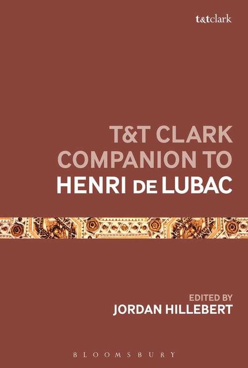 Book cover of T&T Clark Companion to Henri de Lubac (Bloomsbury Companions)