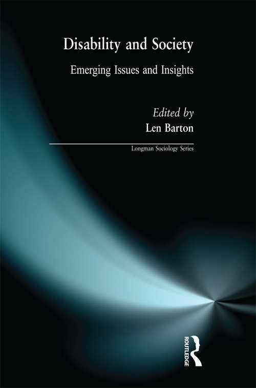 Book cover of Disability and Society: Emerging Issues and Insights (Longman Sociology Series)