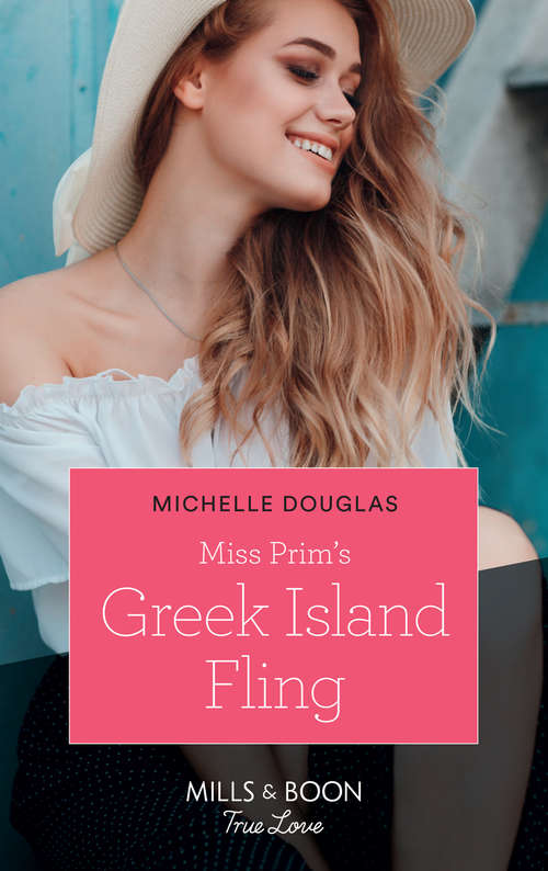 Book cover of Miss Prim's Greek Island Fling: Miss Prim's Greek Island Fling / Double Duty For The Cowboy (match Made In Haven) (ePub edition) (Mills And Boon True Love Ser.)