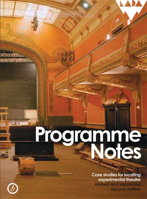 Book cover of Programme Notes: Case Studies for Locating Experimental Theatre (2)