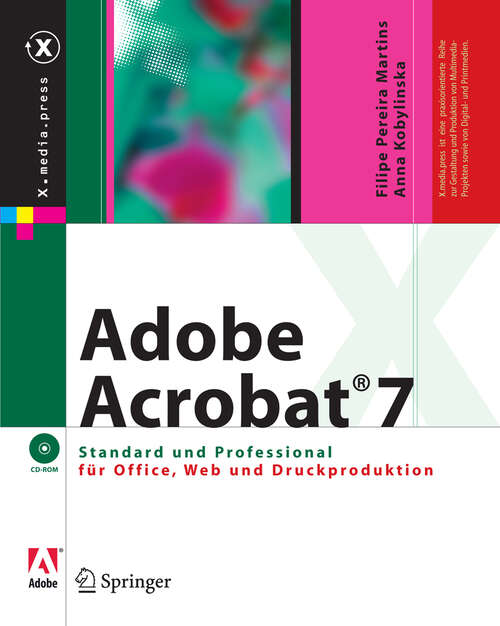 Book cover of Adobe Acrobat® 7: Standard und Professional für Office, Web und Druckproduktion (1. Aufl. 2006) (X.media.press)