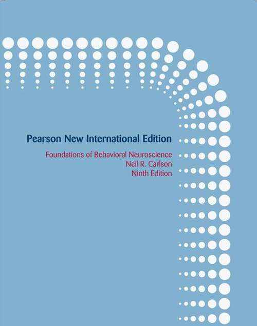 Book cover of Foundations Of Behavioral Neuroscience: Pearson New International Edition (PDF)