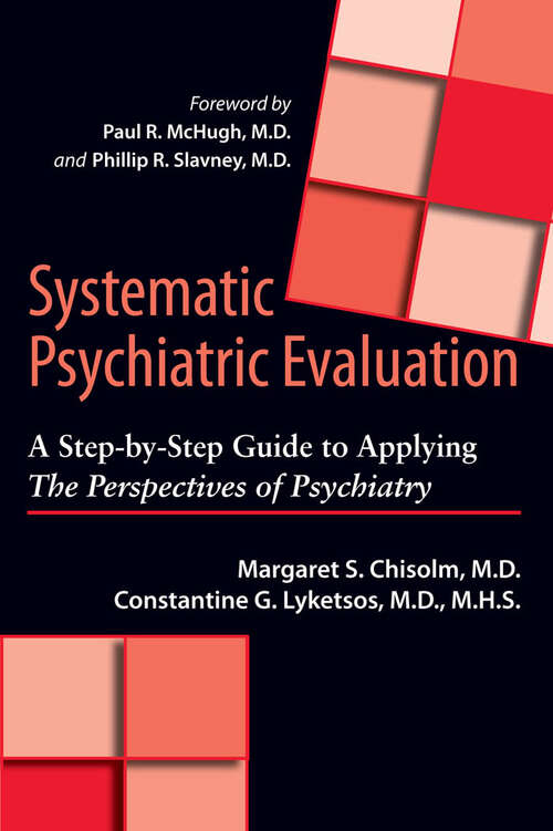 Book cover of Systematic Psychiatric Evaluation: A Step-by-Step Guide to Applying The Perspectives of Psychiatry