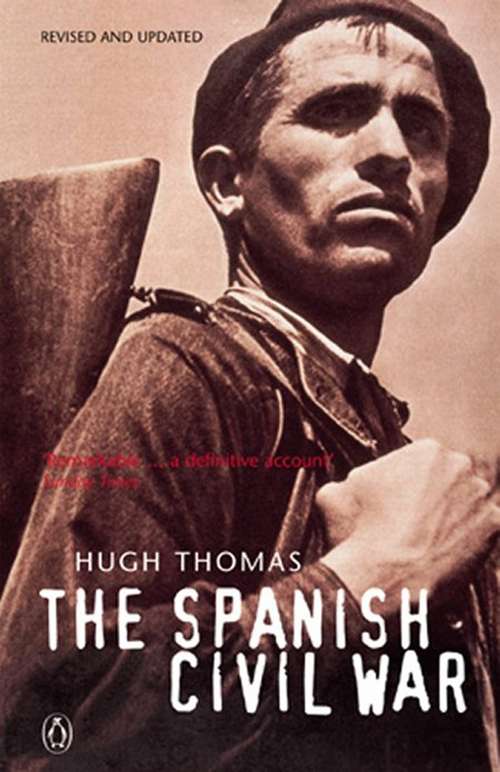 Book cover of The Spanish Civil War: An Eyewitness Account Of The Spanish Civil War (Pelican Ser.)