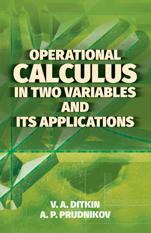 Book cover of Operational Calculus in Two Variables and Its Applications (Dover Books on Mathematics)