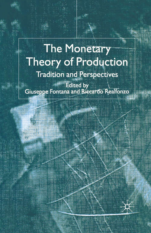 Book cover of The Monetary Theory of Production: Tradition and Perspectives (2005)