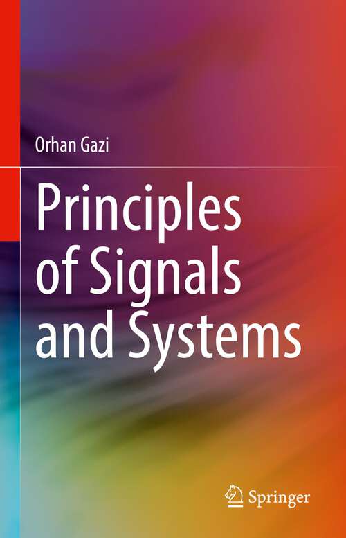 Book cover of Principles of Signals and Systems (1st ed. 2023)