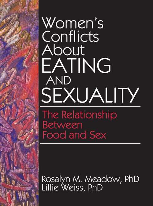 Book cover of Women's Conflicts About Eating and Sexuality: The Relationship Between Food and Sex