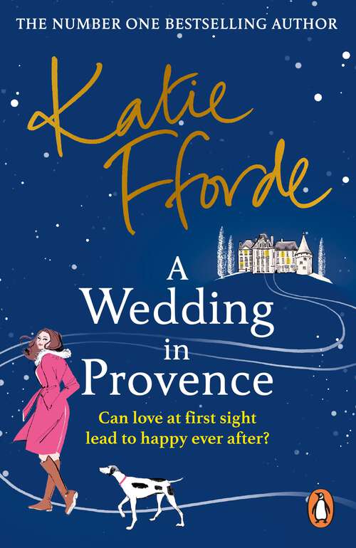 Book cover of A Wedding in Provence: From the #1 bestselling author of uplifting feel-good fiction