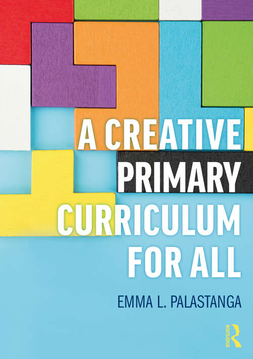 Book cover of A Creative Primary Curriculum for All