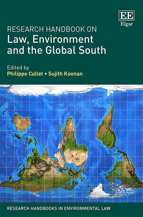 Book cover of Research Handbook on Law, Environment and the Global South (Research Handbooks in Environmental Law series)