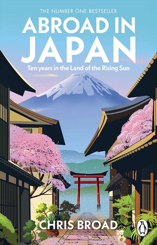Book cover of Abroad in Japan: The No. 1 Sunday Times Bestseller