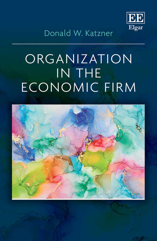 Book cover of Organization in the Economic Firm