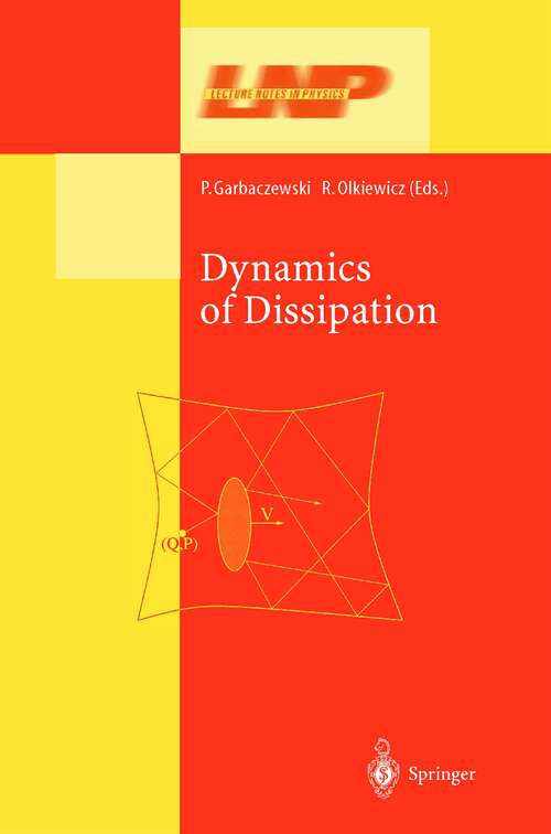 Book cover of Dynamics of Dissipation (2002) (Lecture Notes in Physics #597)