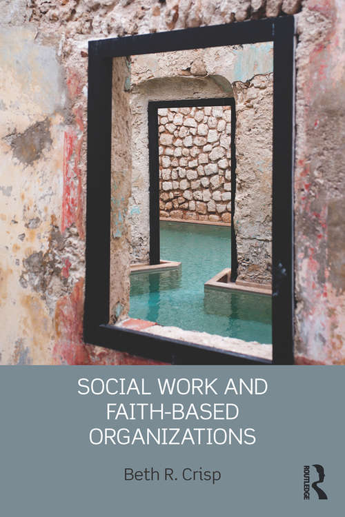 Book cover of Social Work and Faith-based Organizations