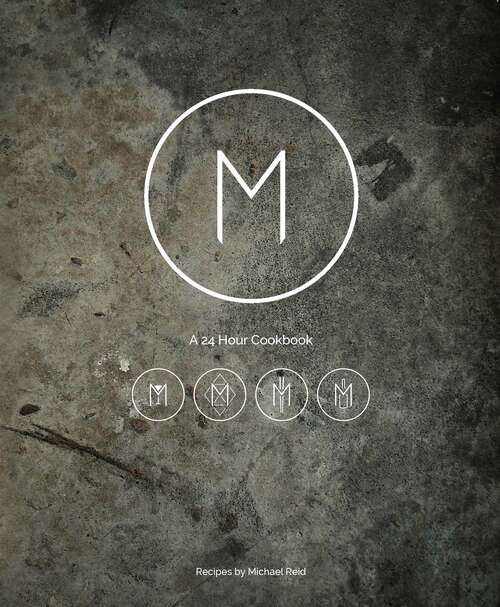 Book cover of M: A 24 hour cookbook