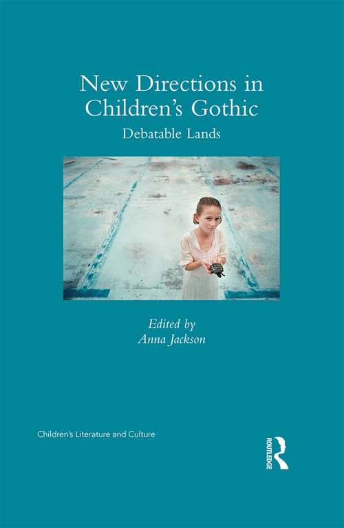 Book cover of New Directions in Children's Gothic: Debatable Lands (Children's Literature and Culture)