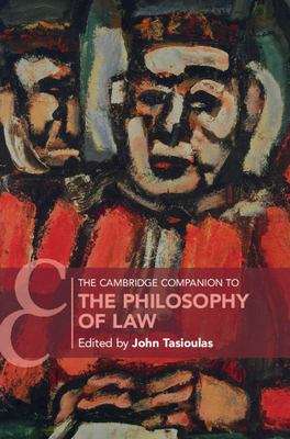 Book cover of The Cambridge Companion To The Philosophy Of Law (Cambridge Companions To Law Ser. (PDF))