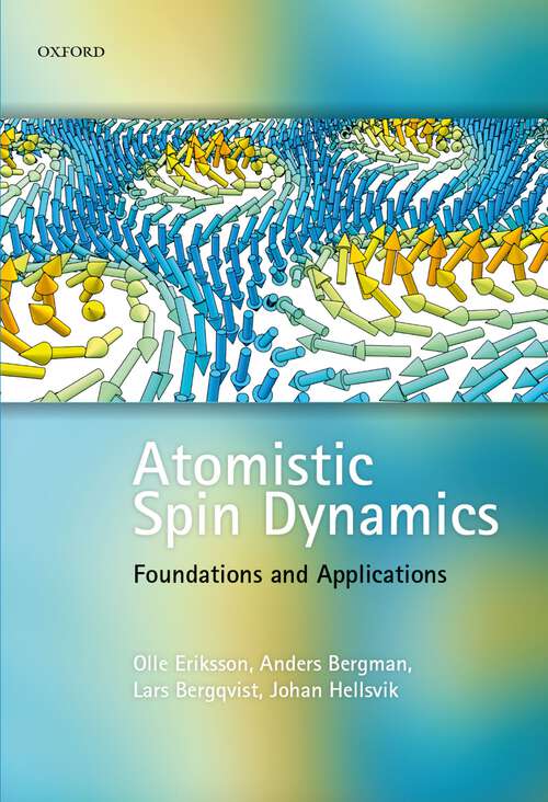 Book cover of Atomistic Spin Dynamics: Foundations and Applications