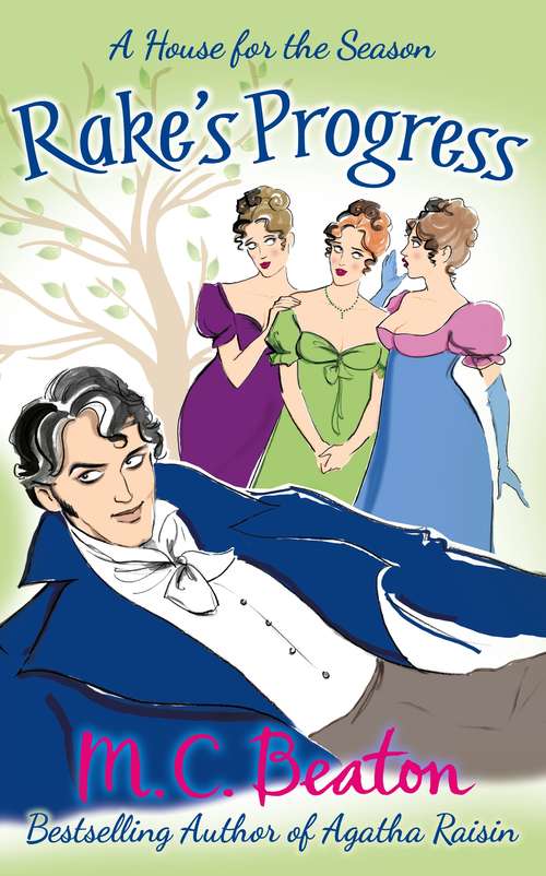Book cover of Rake's Progress: A Novel Of Regency England - Being The Fourth Volume Of A House For The Season (A House for the Season #4)
