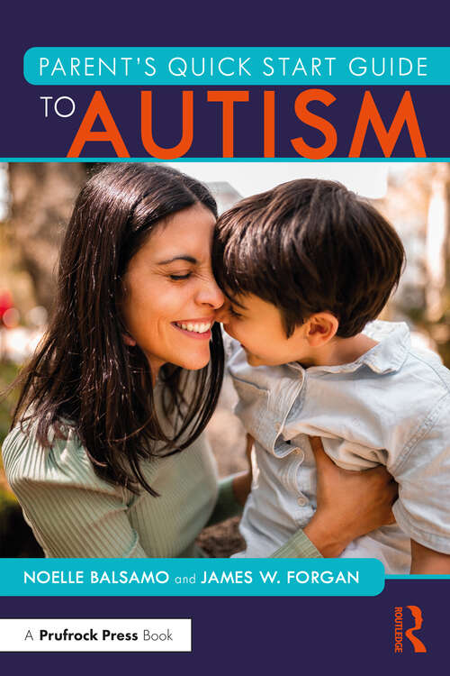 Book cover of Parent's Quick Start Guide to Autism