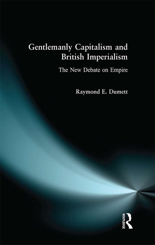 Book cover of Gentlemanly Capitalism and British Imperialism: The New Debate on Empire