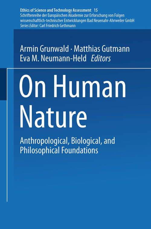 Book cover of On Human Nature: Anthropological, Biological, and Philosophical Foundations (2002) (Ethics of Science and Technology Assessment #15)
