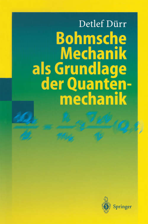 Book cover of Bohmsche Mechanik als Grundlage der Quantenmechanik (2001)