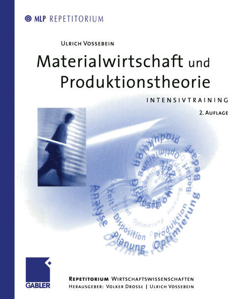 Book cover of Materialwirtschaft und Produktionstheorie: Intensivtraining (2., akt. Aufl. 2001) (MLP Repetitorium: Repetitorium Wirtschaftswissenschaften)