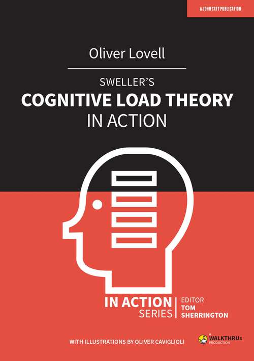 Book cover of Sweller's Cognitive Load Theory in Action (In Action)