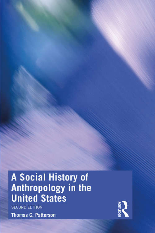 Book cover of A Social History of Anthropology in the United States (2)