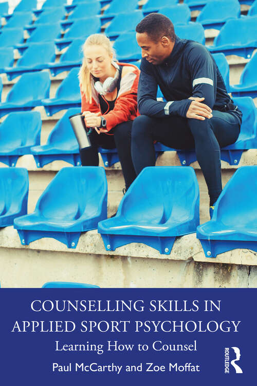 Book cover of Counselling Skills in Applied Sport Psychology: Learning How to Counsel