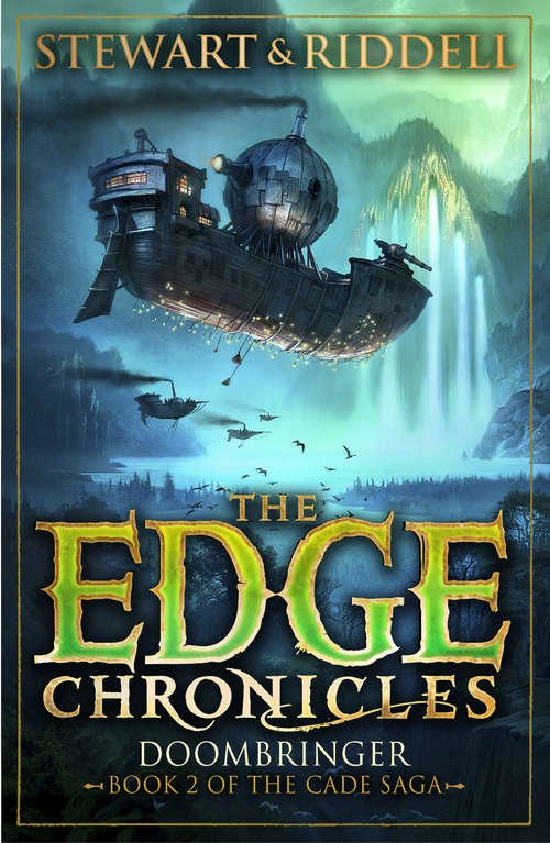Book cover of The Edge Chronicles 12: Second Book of Cade (The\edge Chronicles Ser.: Bk. 12)