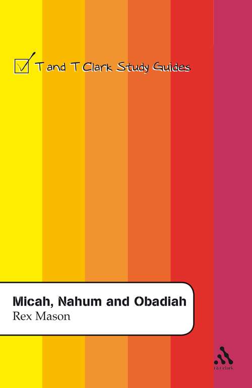 Book cover of Micah, Nahum and Obadiah (T&T Clark Study Guides)