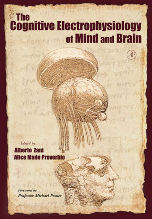 Book cover of The Cognitive Electrophysiology of Mind and Brain