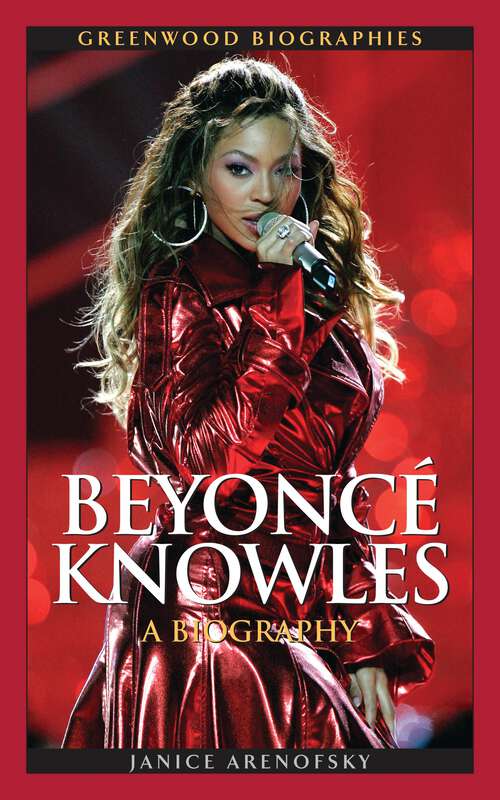 Book cover of Beyoncé Knowles: A Biography (Greenwood Biographies)