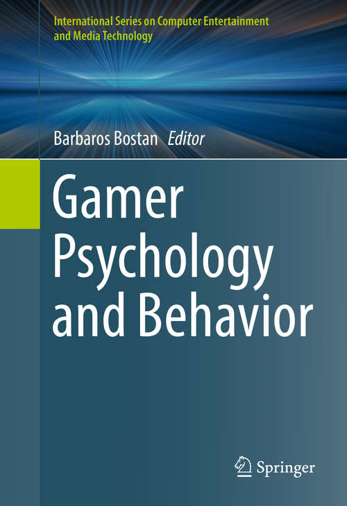 Book cover of Gamer Psychology and Behavior (1st ed. 2016) (International Series on Computer Entertainment and Media Technology)