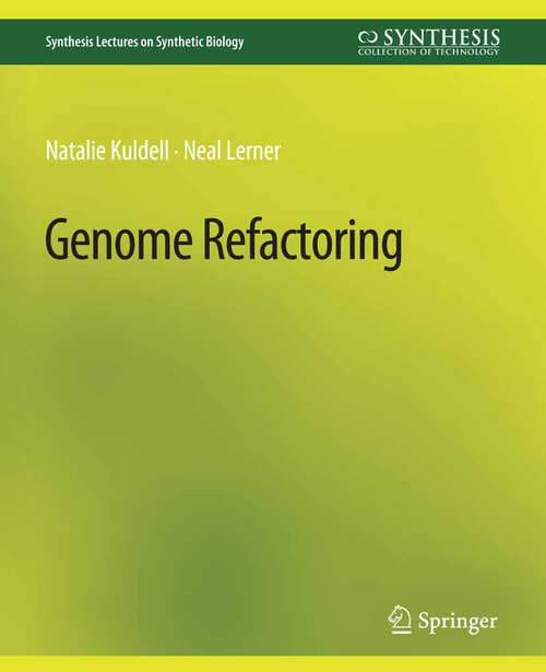 Book cover of Genome Refactoring (Synthesis Lectures on Synthetic Biology)
