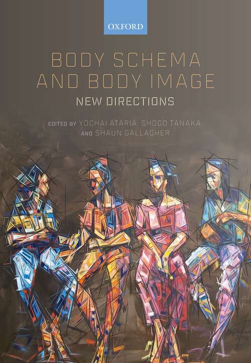 Book cover of Body Schema and Body Image: New Directions
