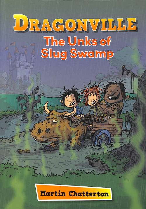 Book cover of Reading Planet: Astro – Dragonville: The Unks of Slug Swamp - Stars/Turquoise band