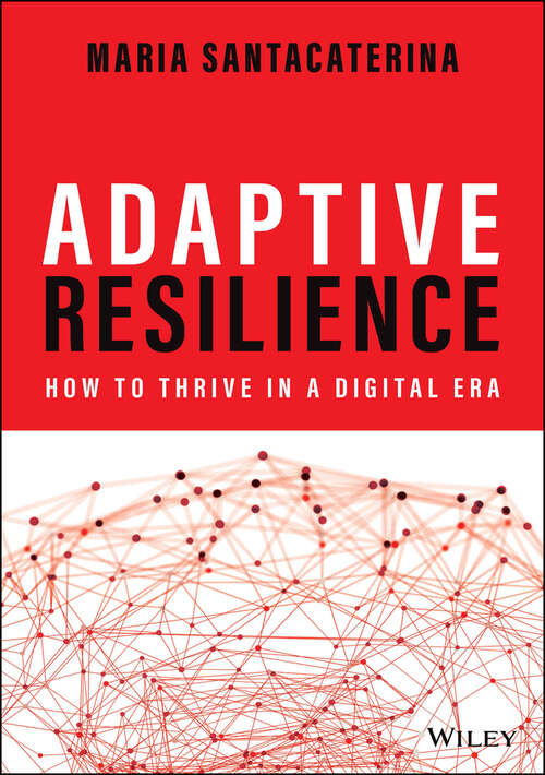 Book cover of Adaptive Resilience: How to Thrive in a Digital Era