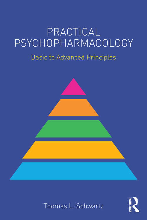 Book cover of Practical Psychopharmacology: Basic to Advanced Principles (Clinical Topics in Psychology and Psychiatry)