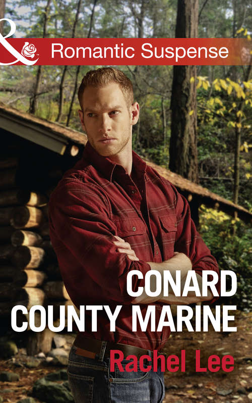 Book cover of Conard County Marine: Conard County Marine High-stakes Colton Cold Case Recruit Safe In His Sight (ePub edition) (Conard County: The Next Generation #31)